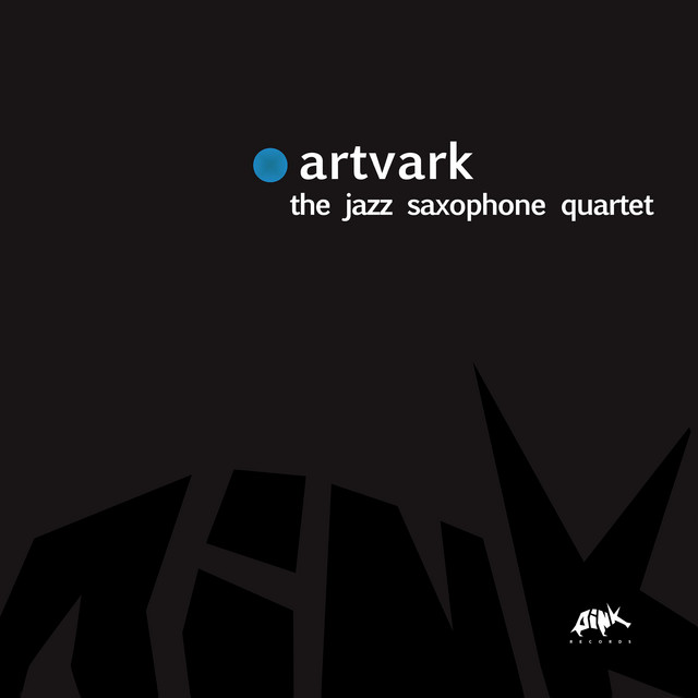 Artvark, the Jazz Saxophone Quartet (Remastered)