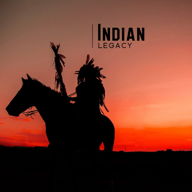Indian Legacy: Indigenous Music of North America for Native American Heritage Day 2022 cover art