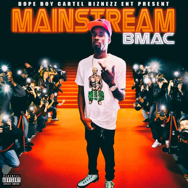 Mainstream - Single by B-Mac The Don | Spotify