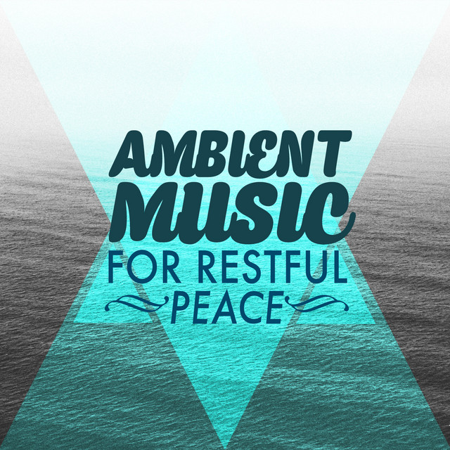 Ambient Music for Restful Peace cover art