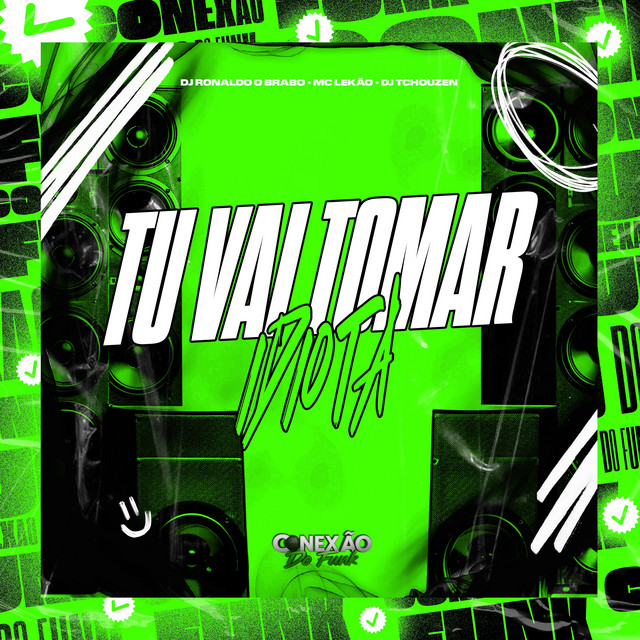 Tu Vai Tomar Idiota cover art