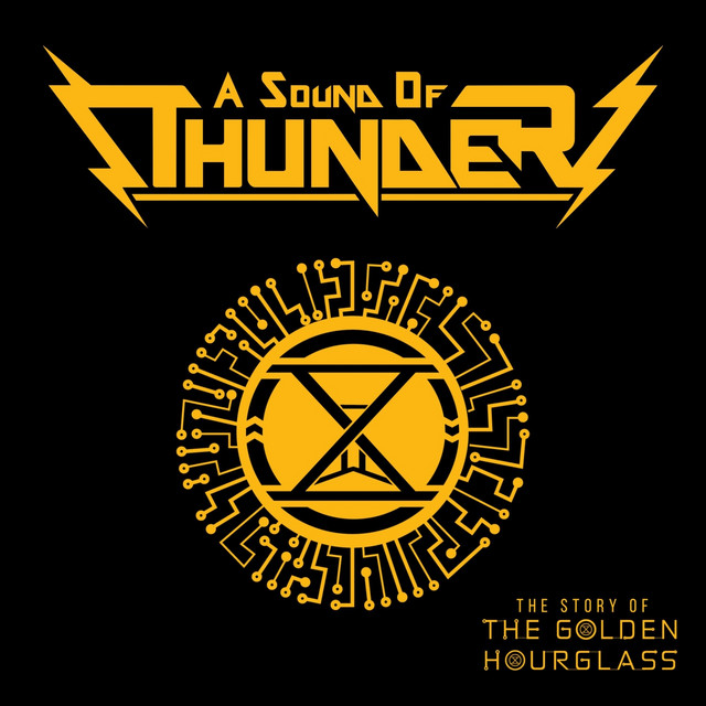 The Story of the Golden Hourglass - Single by A Sound of Thunder | Spotify