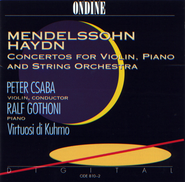 Mendelssohn - Haydn: Concertos for Violin, Piano and String Orchestra cover art
