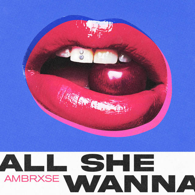 All She Wanna