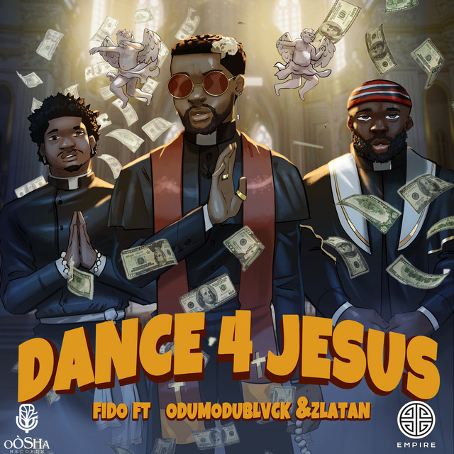 Dance for Jesus (feat. Zlatan & ODUMODUBLVCK) cover art