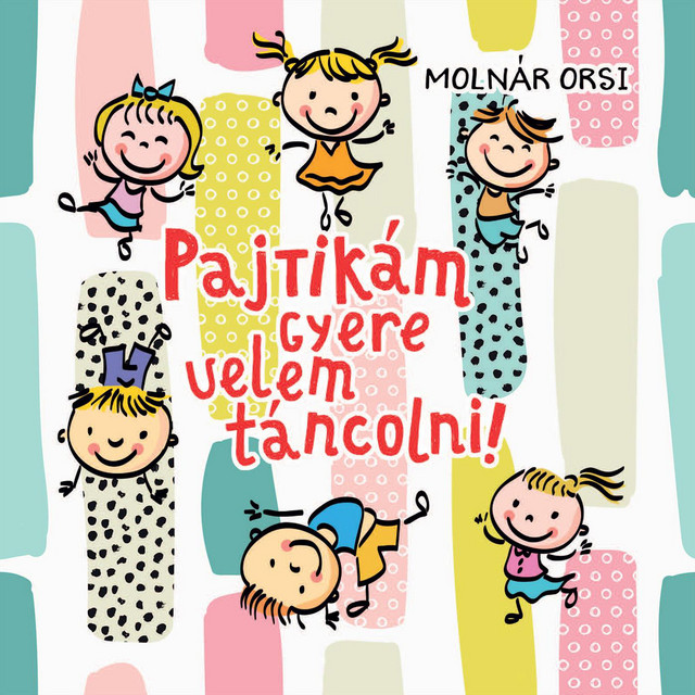 Pajtikám gyere velem táncolni! cover art