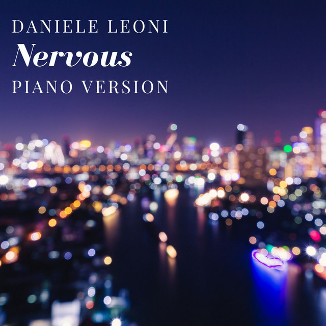 Nervous (Piano Version) - Single by Daniele Leoni | Spotify