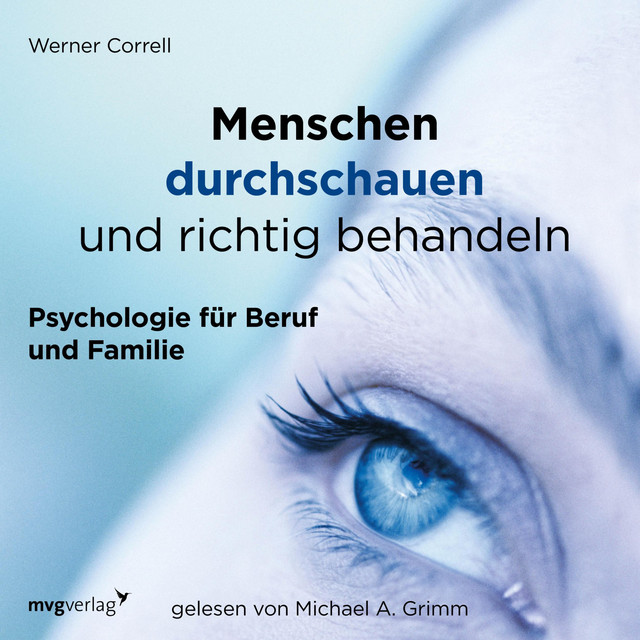 Menschen durchschauen und richtig behandeln (Psychologie für Beruf und Familie) cover art