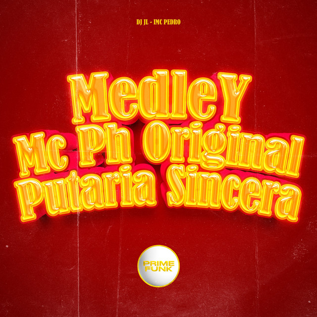 Medley Mc Ph Original Putaria Sincera