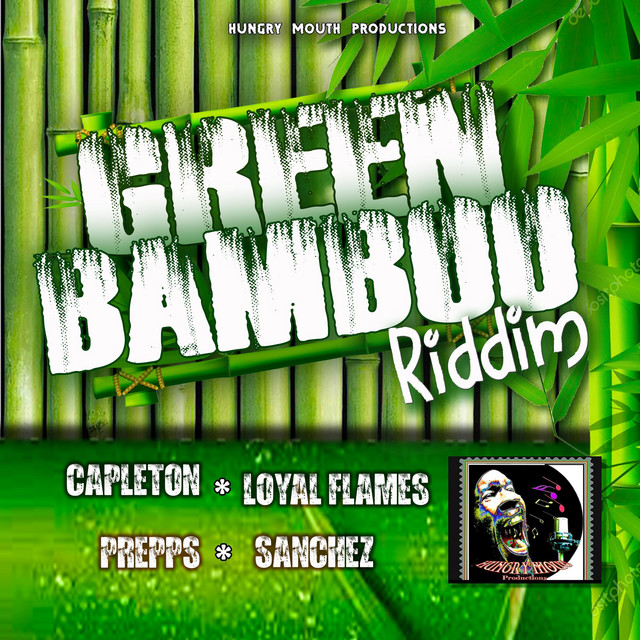 Green Bamboo Riddim - EP by Hungry Mouth Production | Spotify
