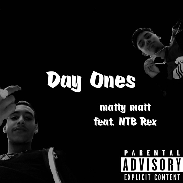 Day Ones - Single by Matty Matt | Spotify