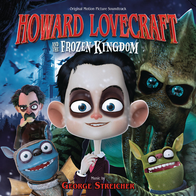 Howard Lovecraft And The Frozen Kingdom (Original Motion Picture Soundtrack)