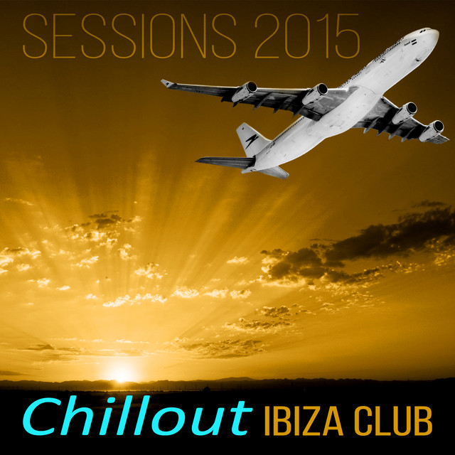 Chillout Ibiza Club Sessions 2015 cover art