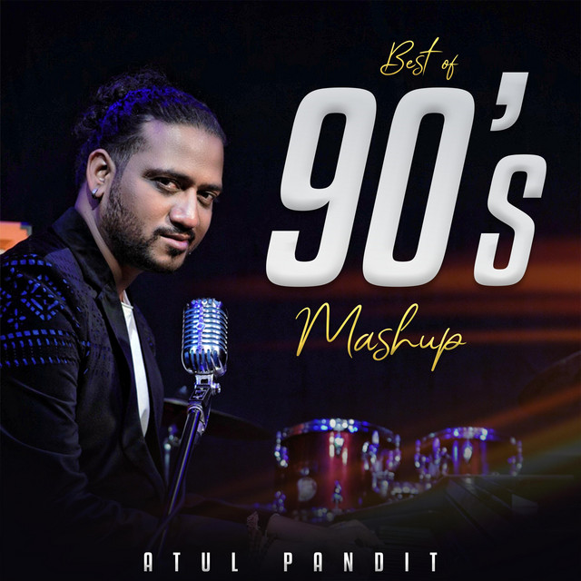 Best of 90's - Single by Atul Pandit | Spotify