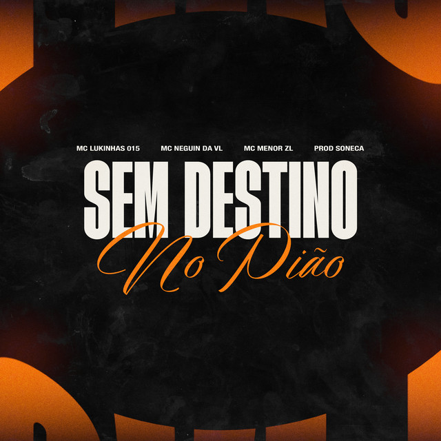 SEM DESTINO NO PIÃO