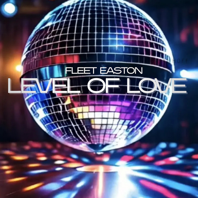 Level of Love - Single by Fleet Easton | Spotify