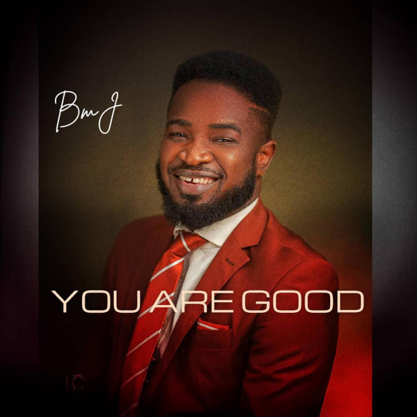 You Are Good - Single by BMJ | Spotify