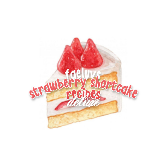Strawberry Shortcake Recipes (Deluxe Edition) cover art