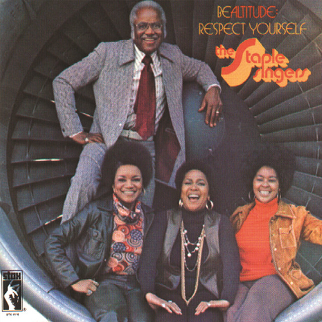 Respect Yourself - song and lyrics by The Staple Singers | Spotify