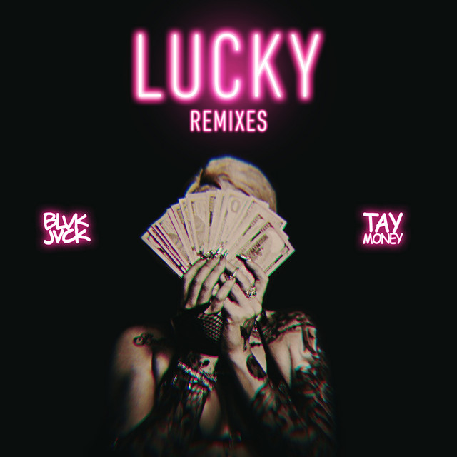 LUCKY (feat. Tay Money) - Snavs Remix cover art