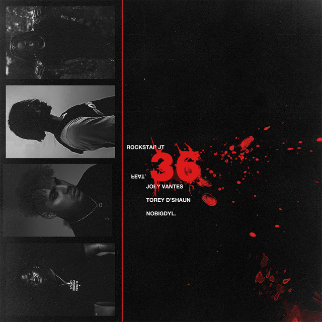 36 (feat. Joey Vantes, Torey D'Shaun & nobigdyl.)