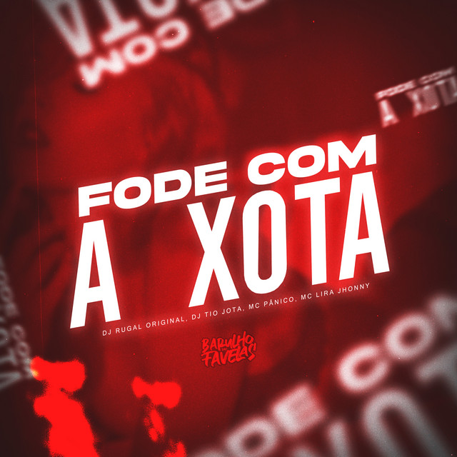 Fode Com a Xota