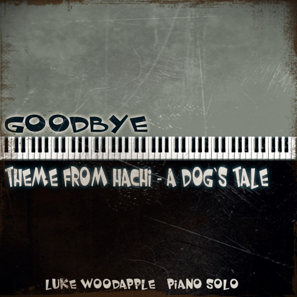 Goodbye - Pianosolo (Theme from "Hachi: A Dog's Tale) cover art