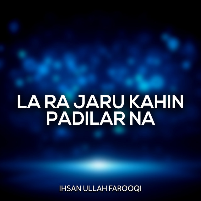La Ra Jaru Kahin Padilar Na cover art