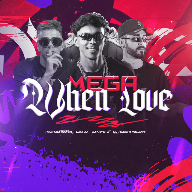 Mega When Love