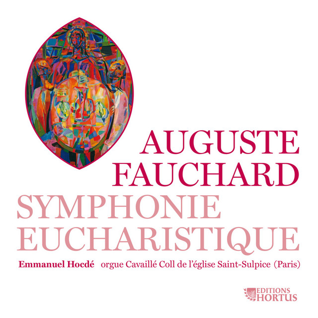 Auguste Fauchard: Symphonie eucharistique
