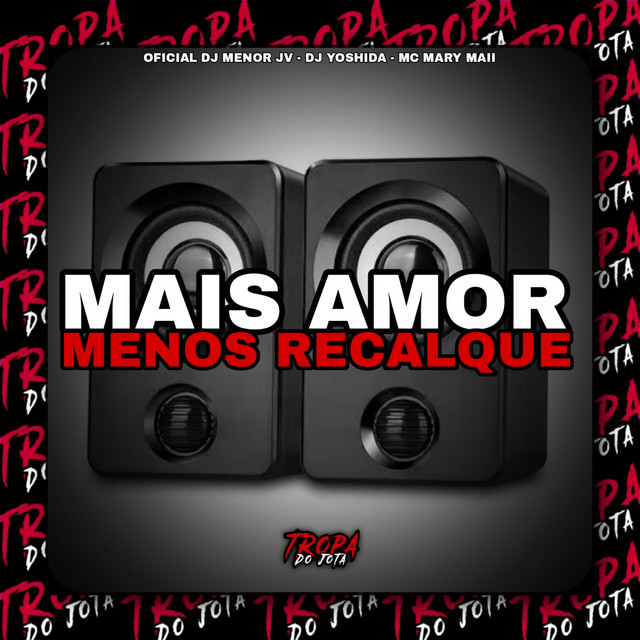 Mais Amor, Menos Recalque