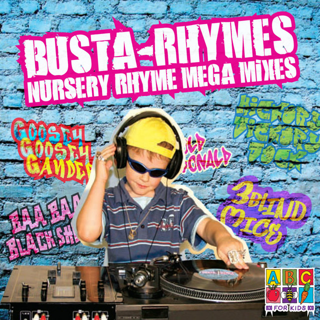 【中古】 Busta a Nursery Rhyme Busta-Rhymes Nursery Rhyme Mega Mixes - Album by ABC Kids | Spotify