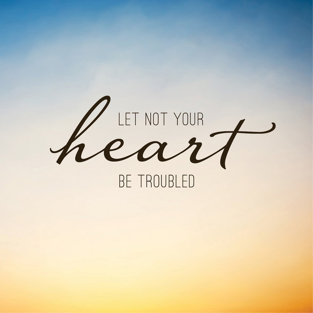 Let Not Your Heart Be Troubled cover art