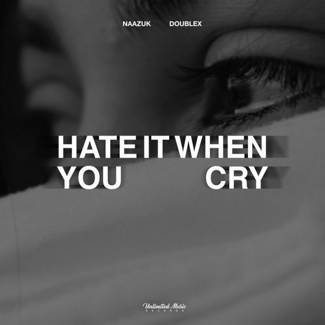 Cover art: Hate It When You Cry — NAAZUK