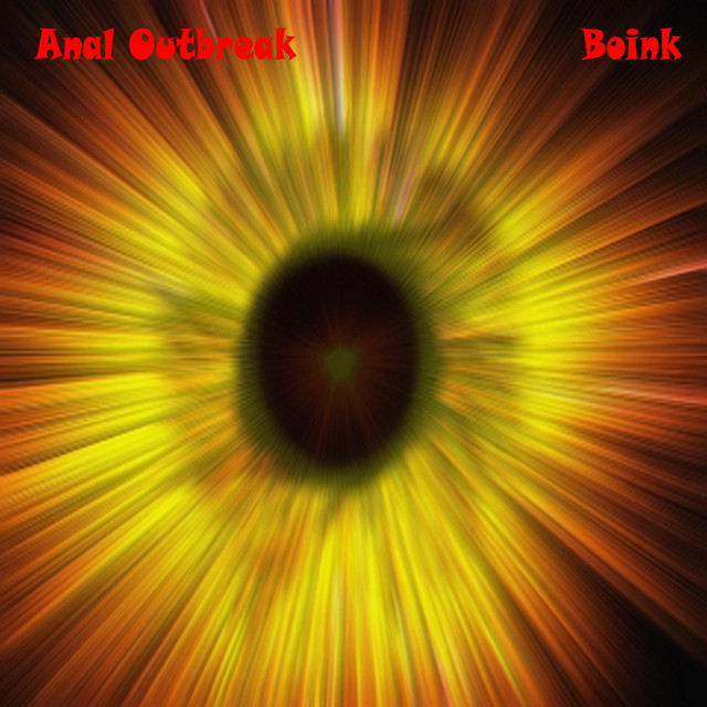 Boink - Single by Anal Outbreak | Spotify