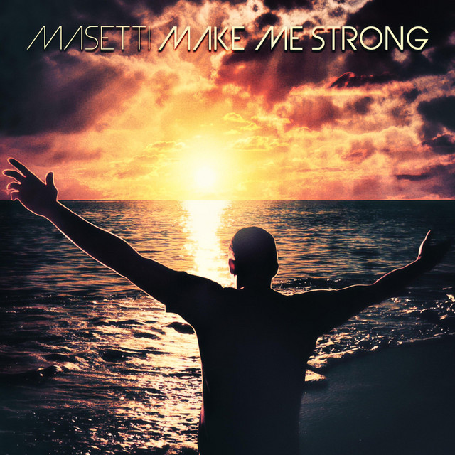Make Me Strong - Single by Masetti | Spotify