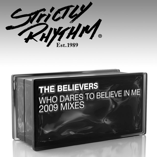 Who Dares to Believe In Me? (2009 Mixes) cover