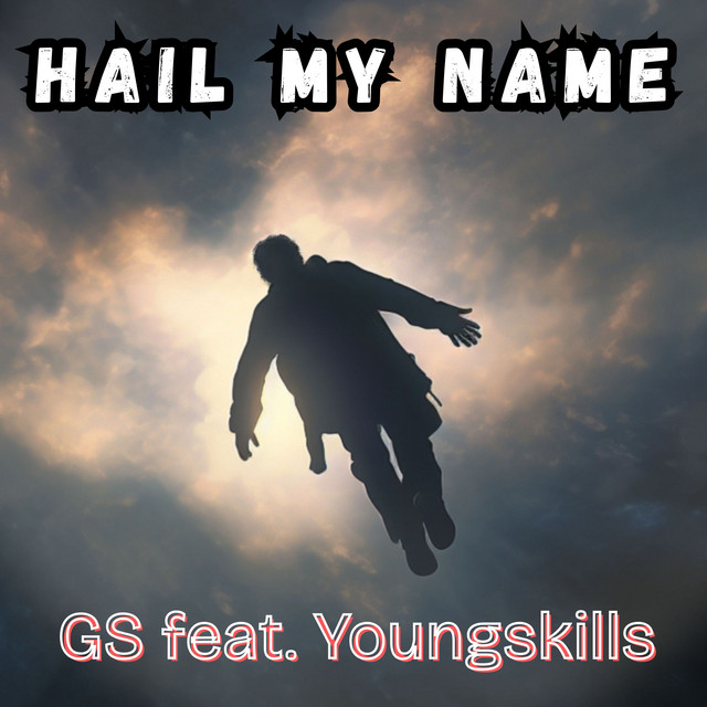 Hail my name