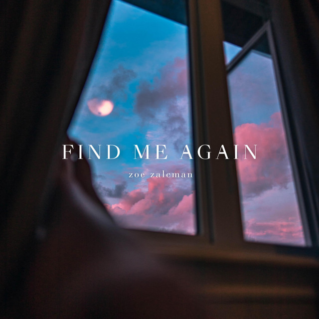 Find Me Again - Single by Zoe Zalcman | Spotify
