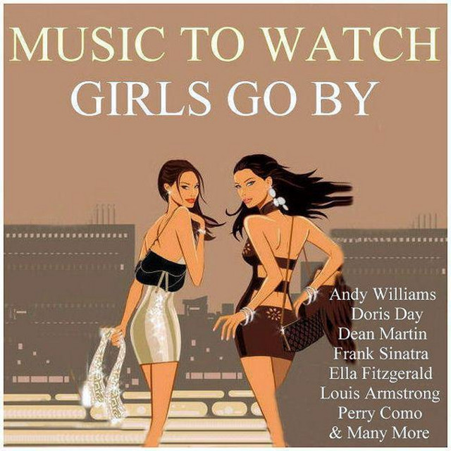 Music To Watch Girls Go By - Compilation by Various Artists | Spotify