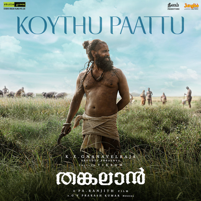 Koythu Paattu (From "Thangalaan) - Malayalam