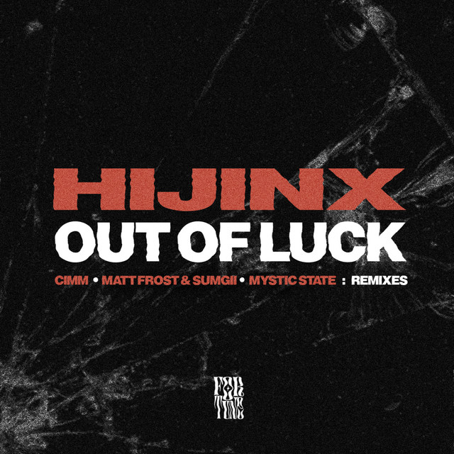 Out Of Luck (Remixes) cover art