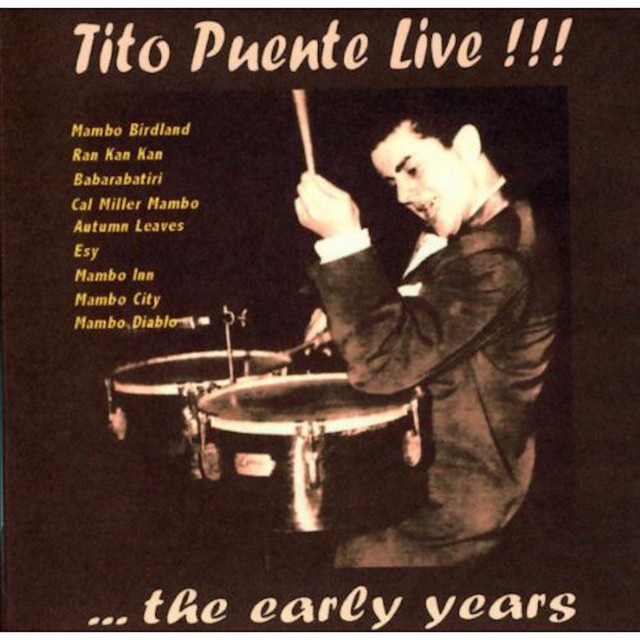 Tito Puente ..The Early Years (Live) cover art