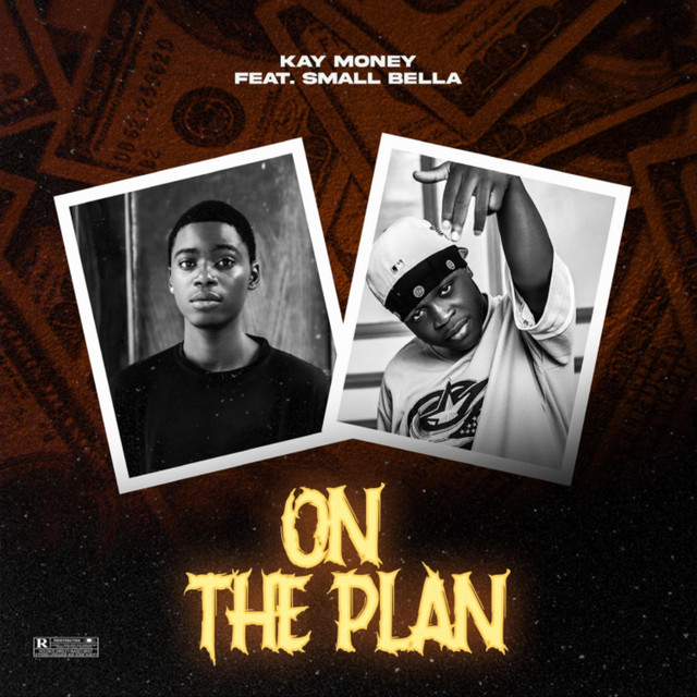 On the plan - Single by Kay Money | Spotify