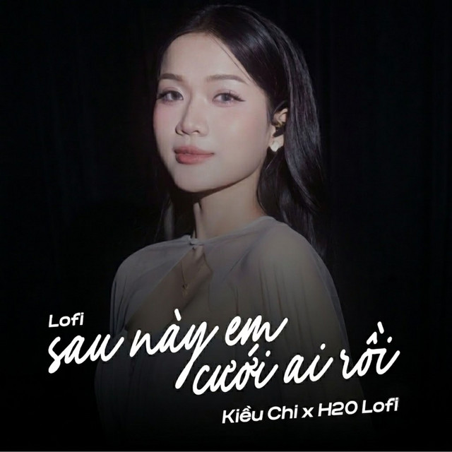 Sau Này Em Cưới Ai Rồi (Lofi) album image