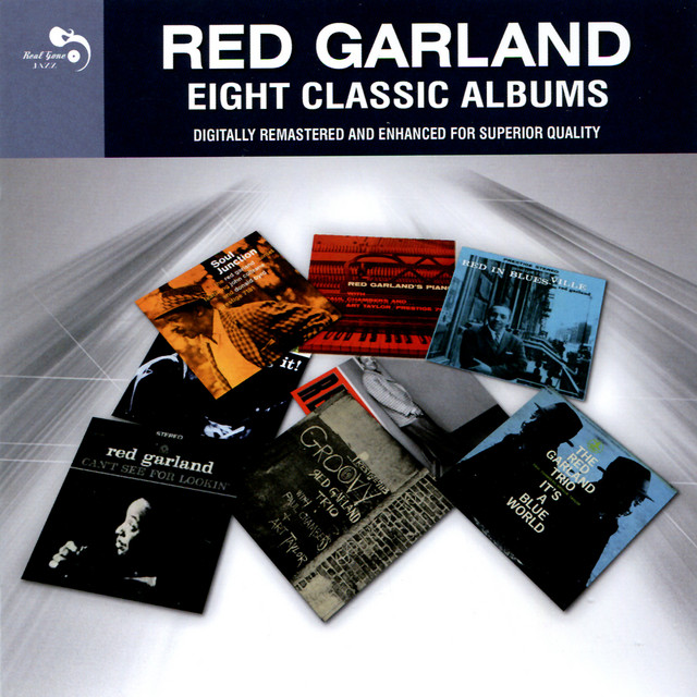 Red Garland: Eight Classic Albums - Compilation by Red Garland
