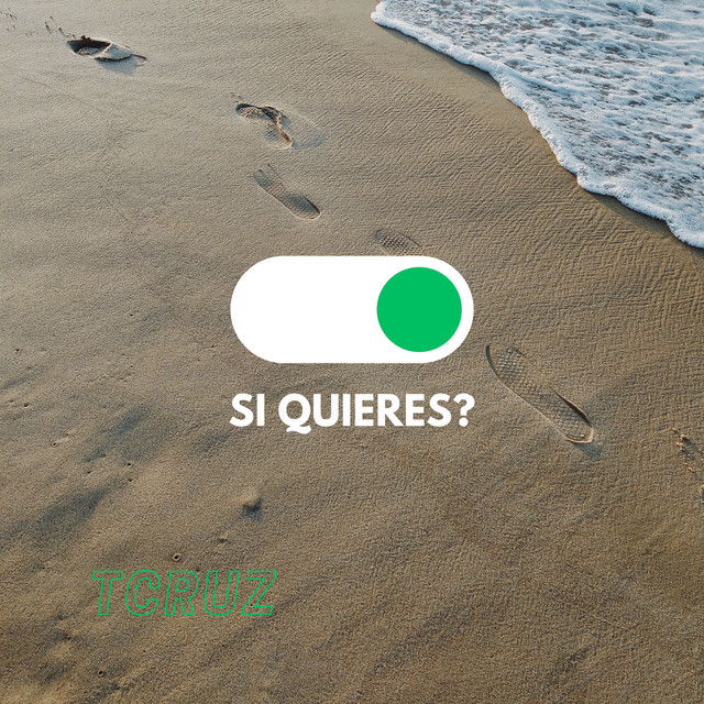 Si Quieres?