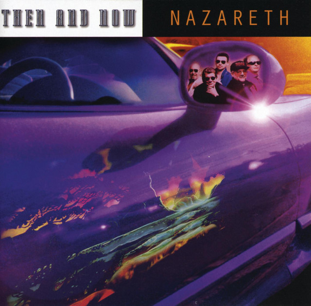 Then And Now - Album by Nazareth | Spotify
