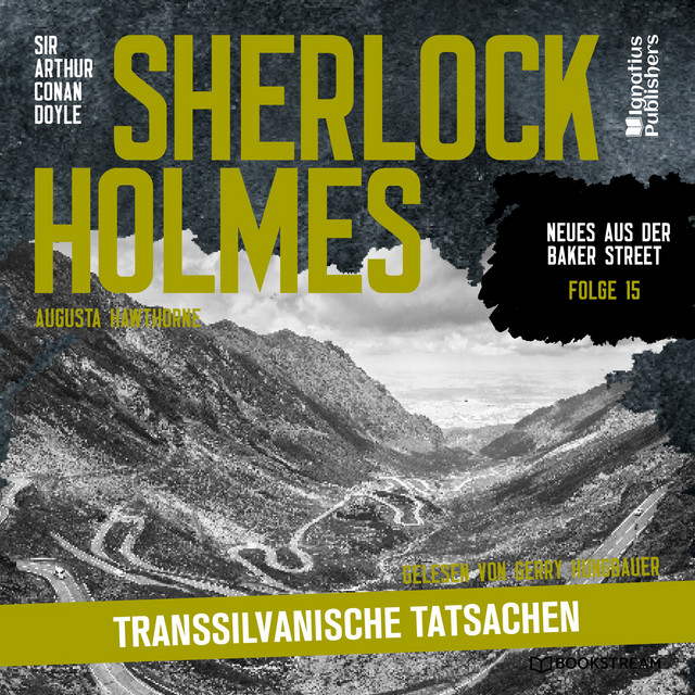 Sherlock Holmes: Transsilvanische Tatsachen (Neues aus der Baker Street, Folge 15) cover art
