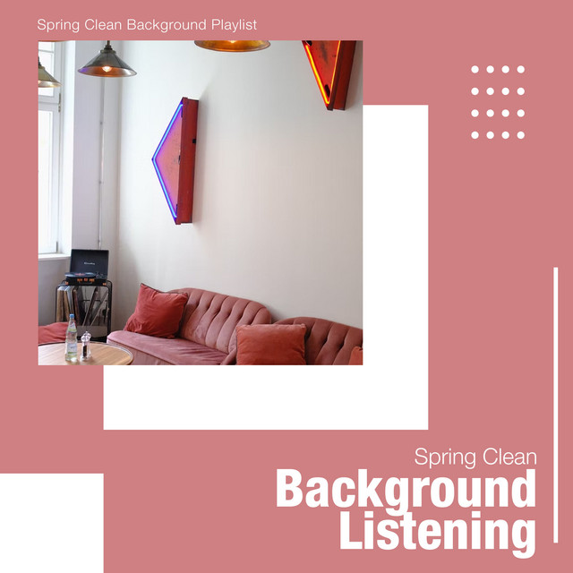 Spring Clean Background Listening - Album by Spring Clean Background ...